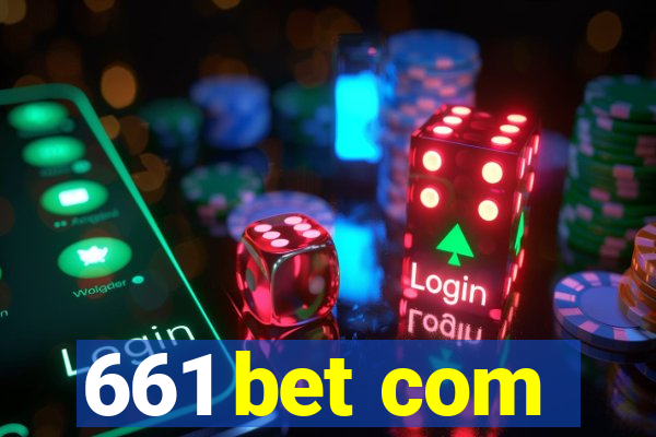 661 bet com